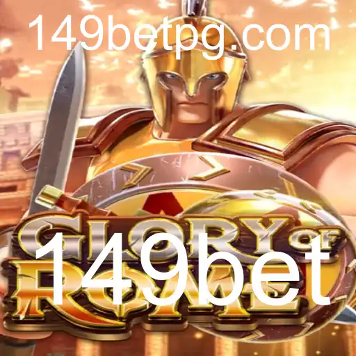 Descubra o Fascinante Jogo GloryofRome e as Emoções do 149bet
